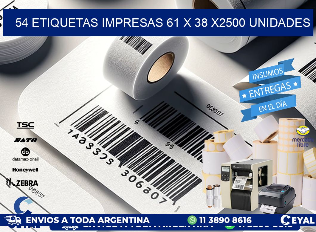 54 ETIQUETAS IMPRESAS 61 x 38 X2500 UNIDADES