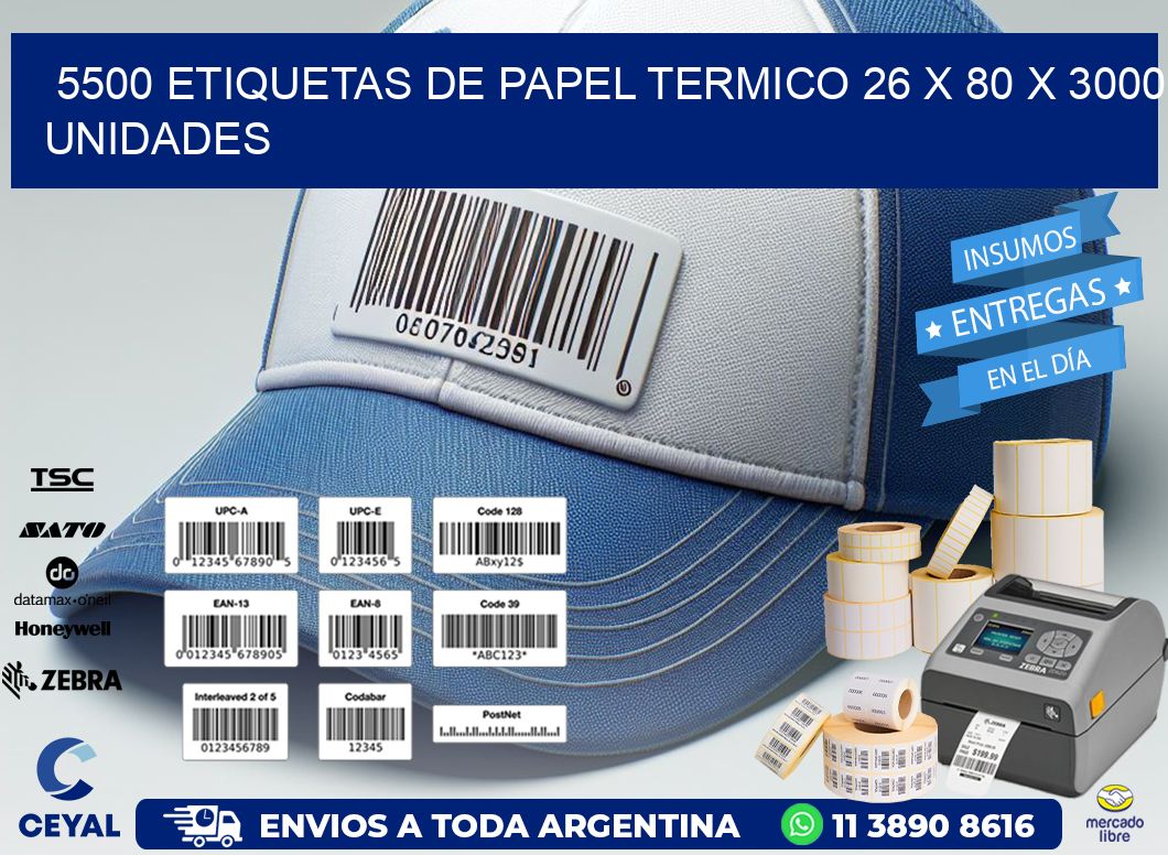 5500 ETIQUETAS DE PAPEL TERMICO 26 x 80 X 3000 UNIDADES