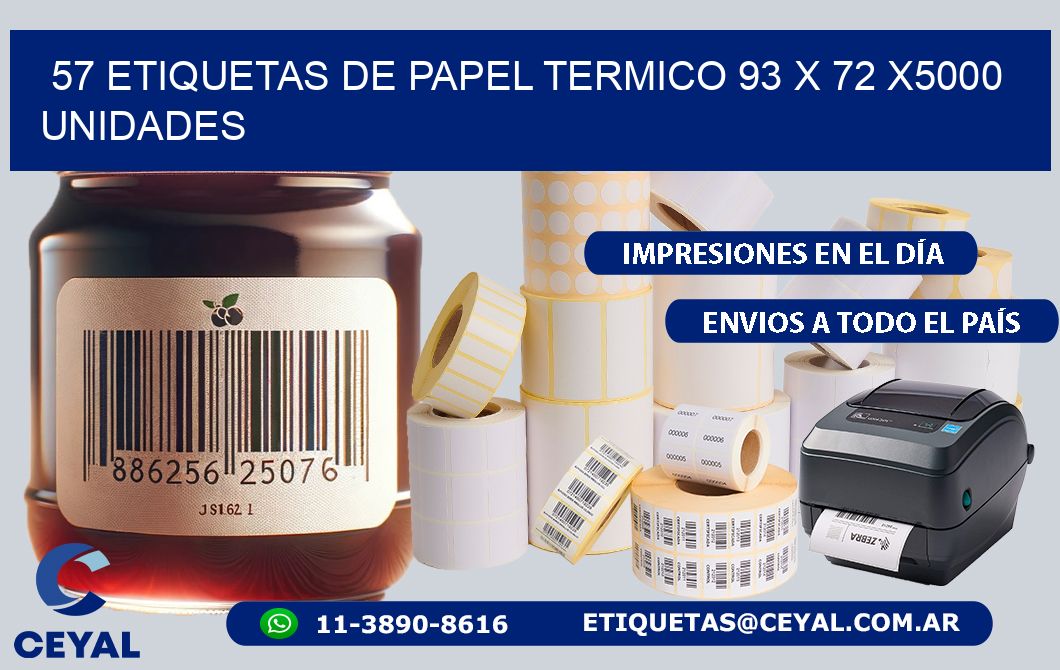 57 ETIQUETAS DE PAPEL TERMICO 93 x 72 X5000 UNIDADES