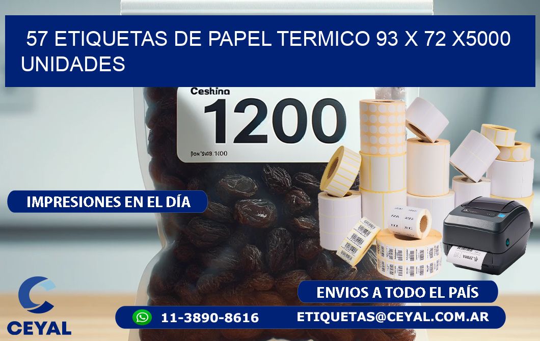 57 ETIQUETAS DE PAPEL TERMICO 93 x 72 X5000 UNIDADES