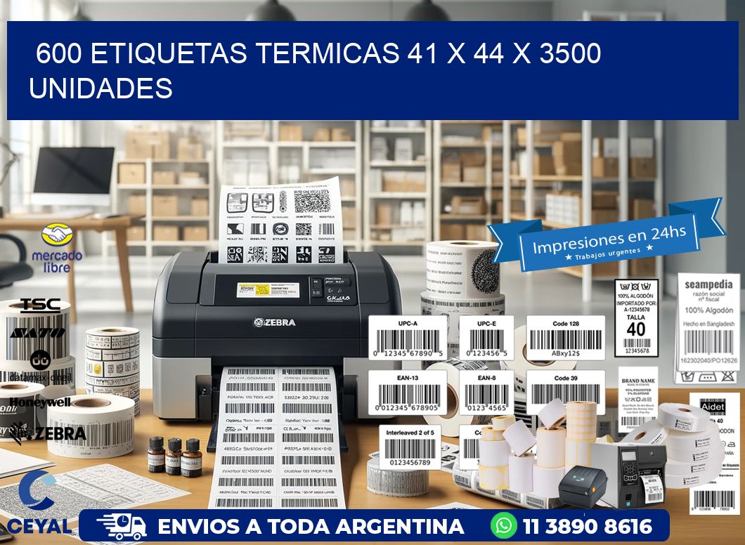 600 ETIQUETAS TERMICAS 41 x 44 X 3500 UNIDADES