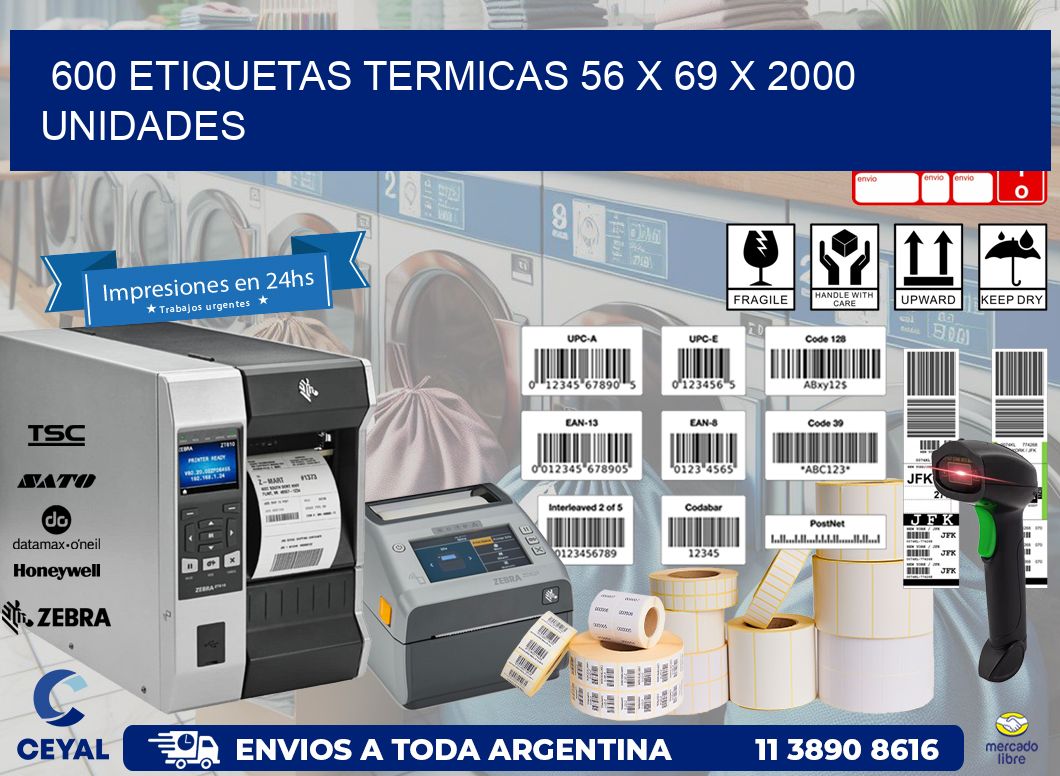 600 ETIQUETAS TERMICAS 56 x 69 X 2000 UNIDADES