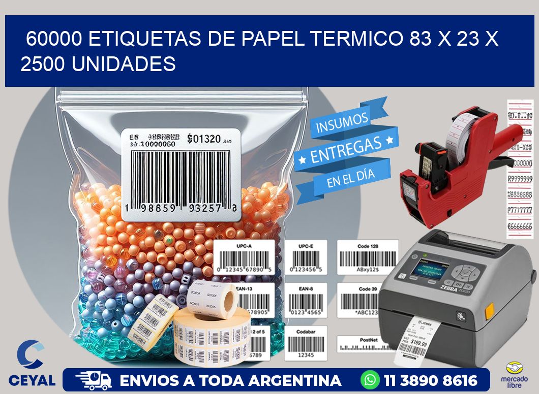 60000 ETIQUETAS DE PAPEL TERMICO 83 x 23 X 2500 UNIDADES