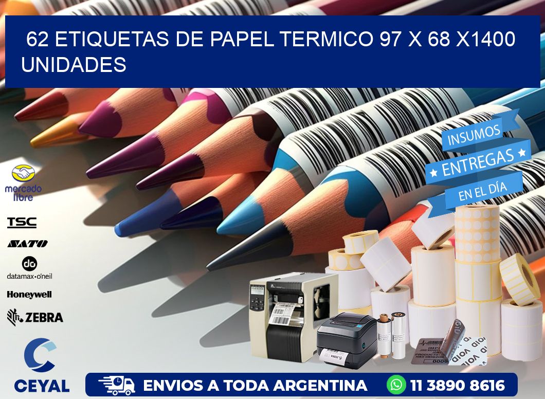 62 ETIQUETAS DE PAPEL TERMICO 97 x 68 X1400 UNIDADES