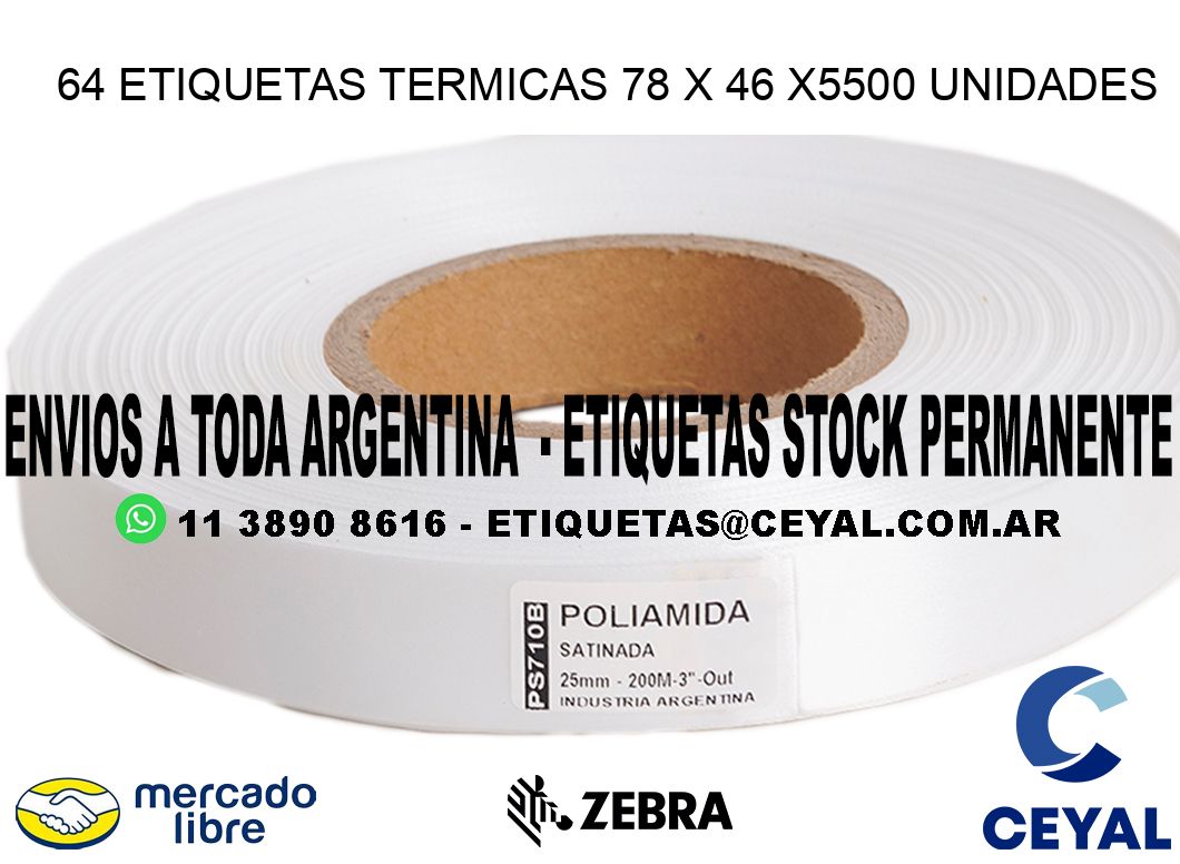 64 ETIQUETAS TERMICAS 78 x 46 X5500 UNIDADES