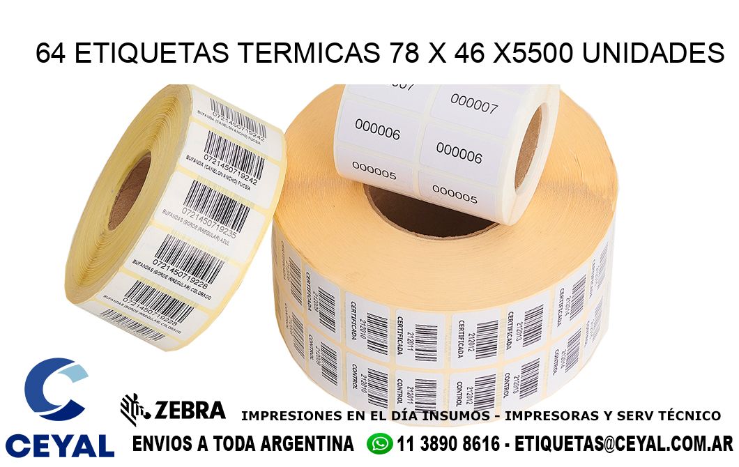 64 ETIQUETAS TERMICAS 78 x 46 X5500 UNIDADES