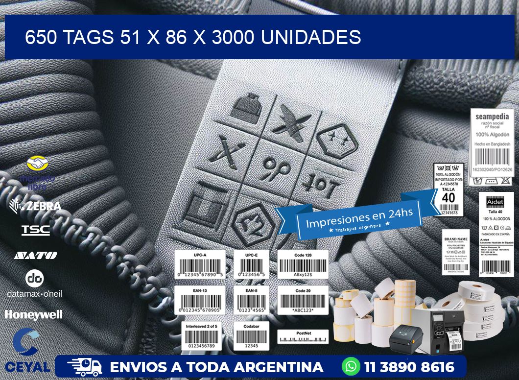 650 TAGS 51 x 86 X 3000 UNIDADES