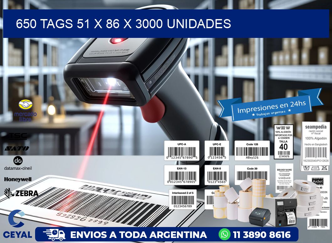 650 TAGS 51 x 86 X 3000 UNIDADES