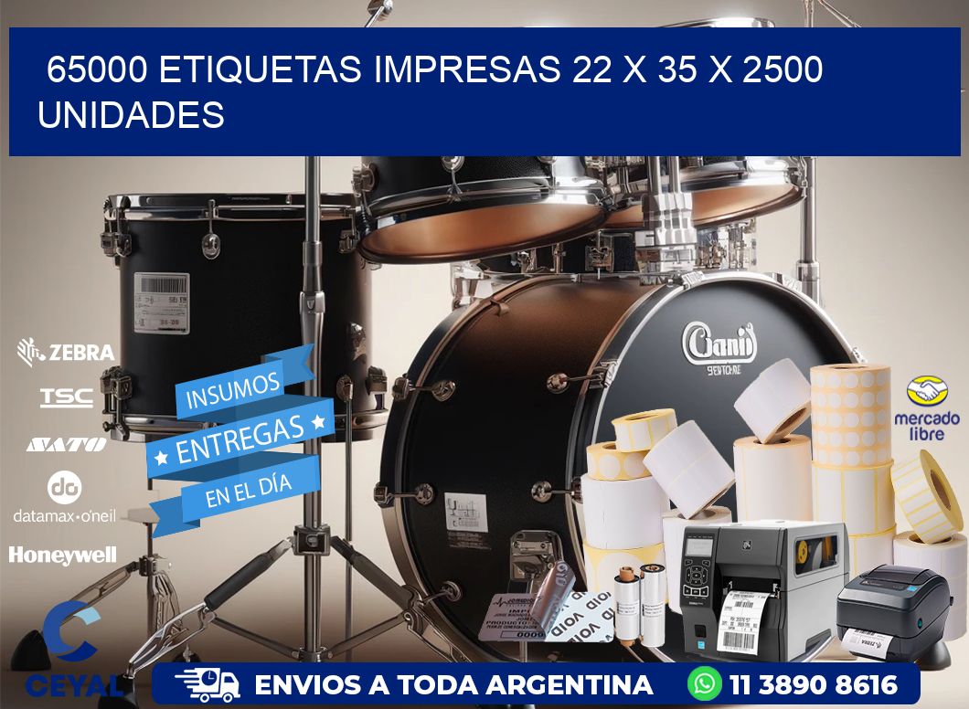 65000 ETIQUETAS IMPRESAS 22 x 35 X 2500 UNIDADES