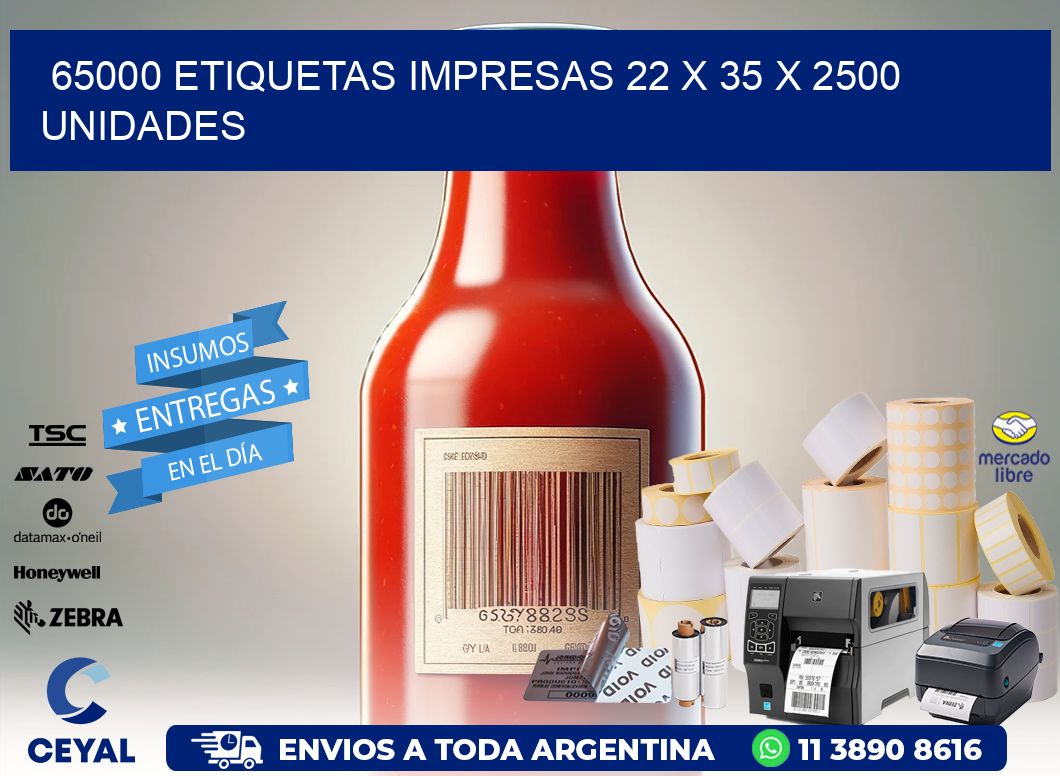 65000 ETIQUETAS IMPRESAS 22 x 35 X 2500 UNIDADES