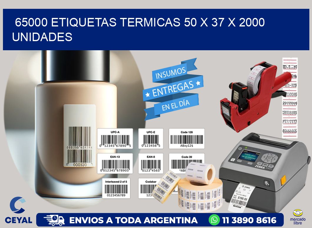 65000 ETIQUETAS TERMICAS 50 x 37 X 2000 UNIDADES