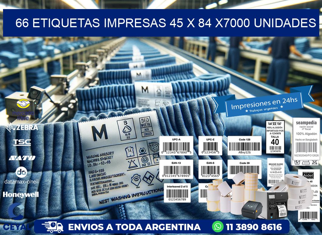 66 ETIQUETAS IMPRESAS 45 x 84 X7000 UNIDADES