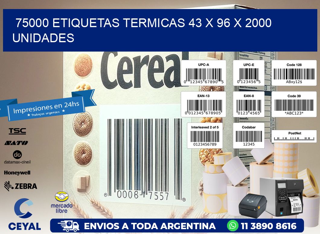 75000 ETIQUETAS TERMICAS 43 x 96 X 2000 UNIDADES