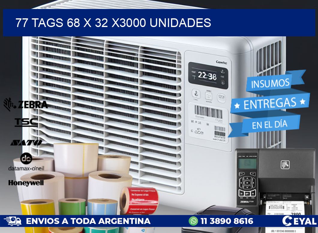 77 TAGS 68 x 32 X3000 UNIDADES