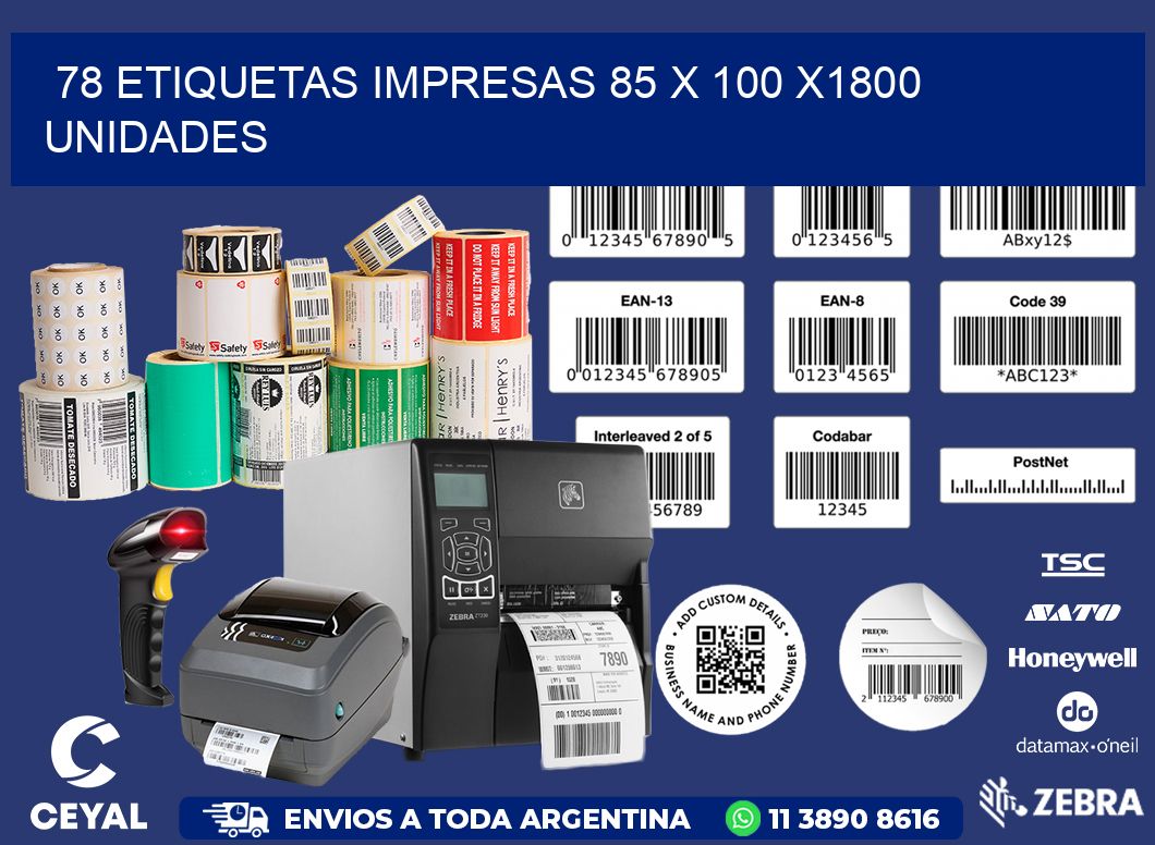 78 ETIQUETAS IMPRESAS 85 x 100 X1800 UNIDADES