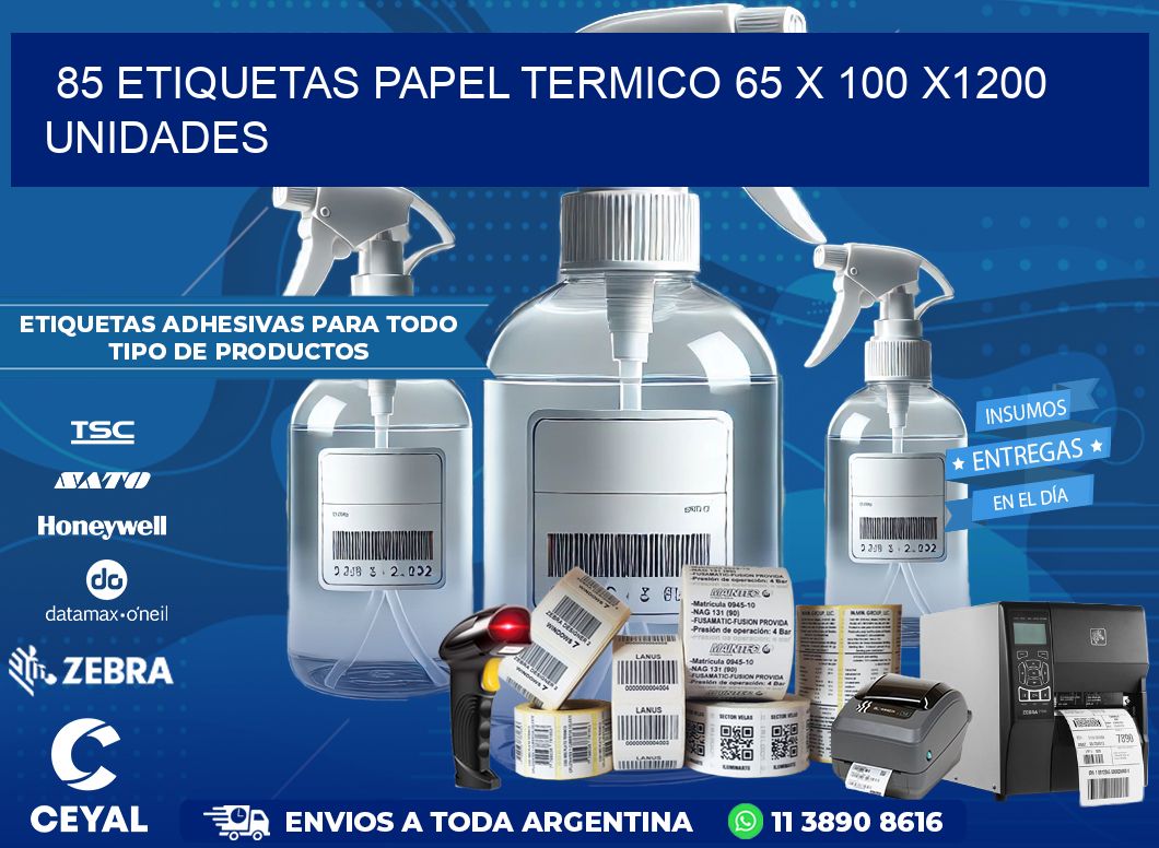 85 ETIQUETAS PAPEL TERMICO 65 x 100 X1200 UNIDADES