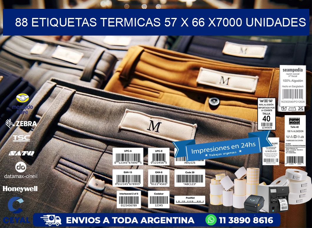 88 ETIQUETAS TERMICAS 57 x 66 X7000 UNIDADES
