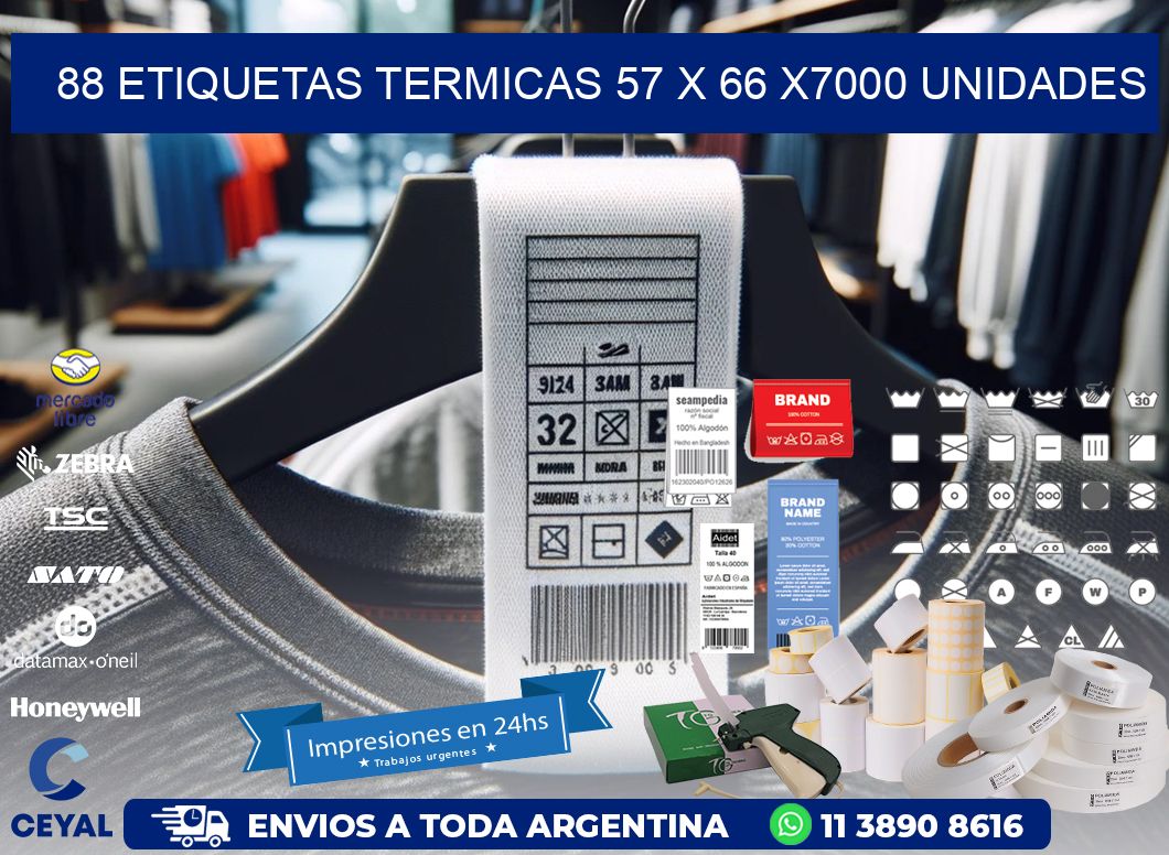 88 ETIQUETAS TERMICAS 57 x 66 X7000 UNIDADES