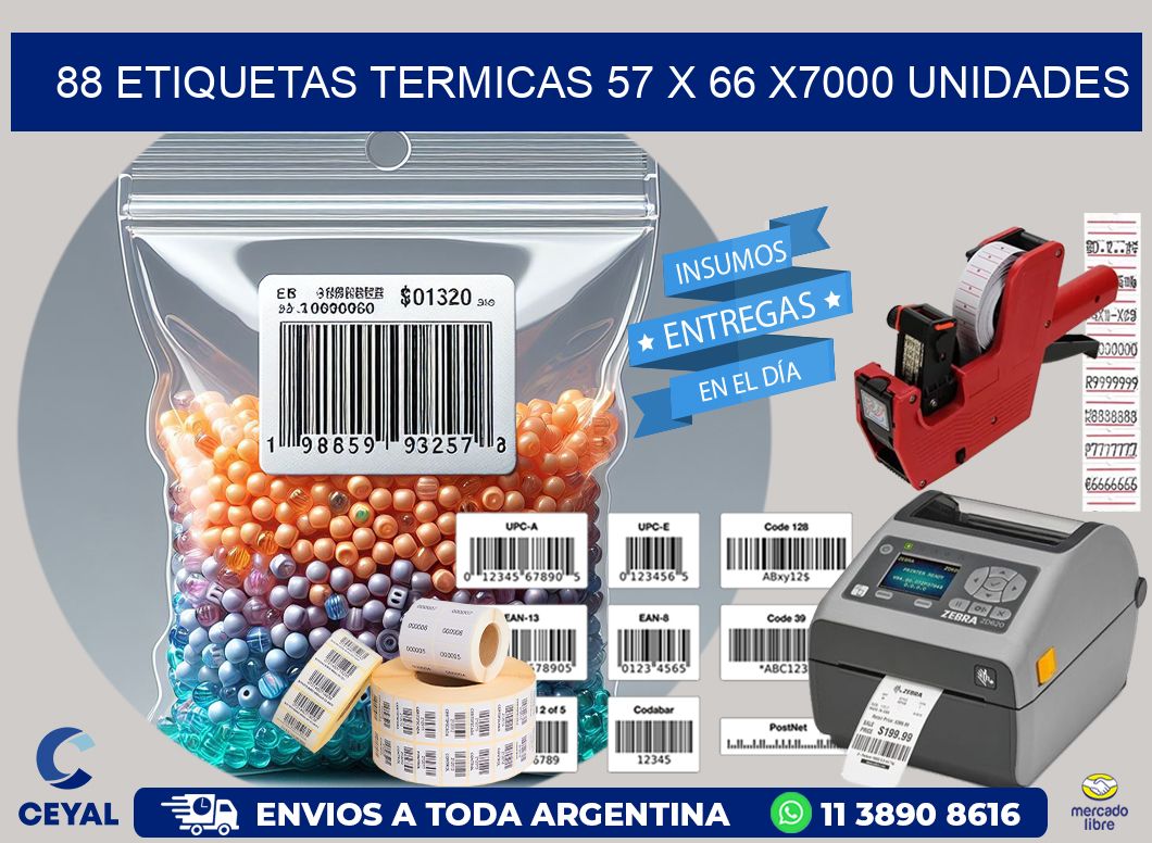 88 ETIQUETAS TERMICAS 57 x 66 X7000 UNIDADES