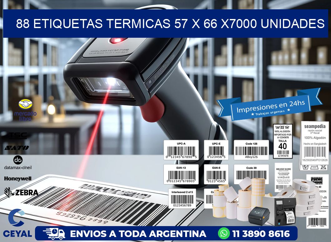 88 ETIQUETAS TERMICAS 57 x 66 X7000 UNIDADES