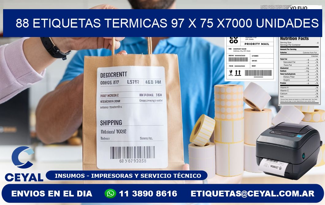 88 ETIQUETAS TERMICAS 97 x 75 X7000 UNIDADES