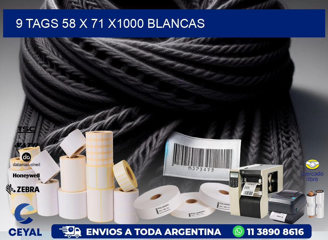 9 TAGS 58 x 71 X1000 BLANCAS