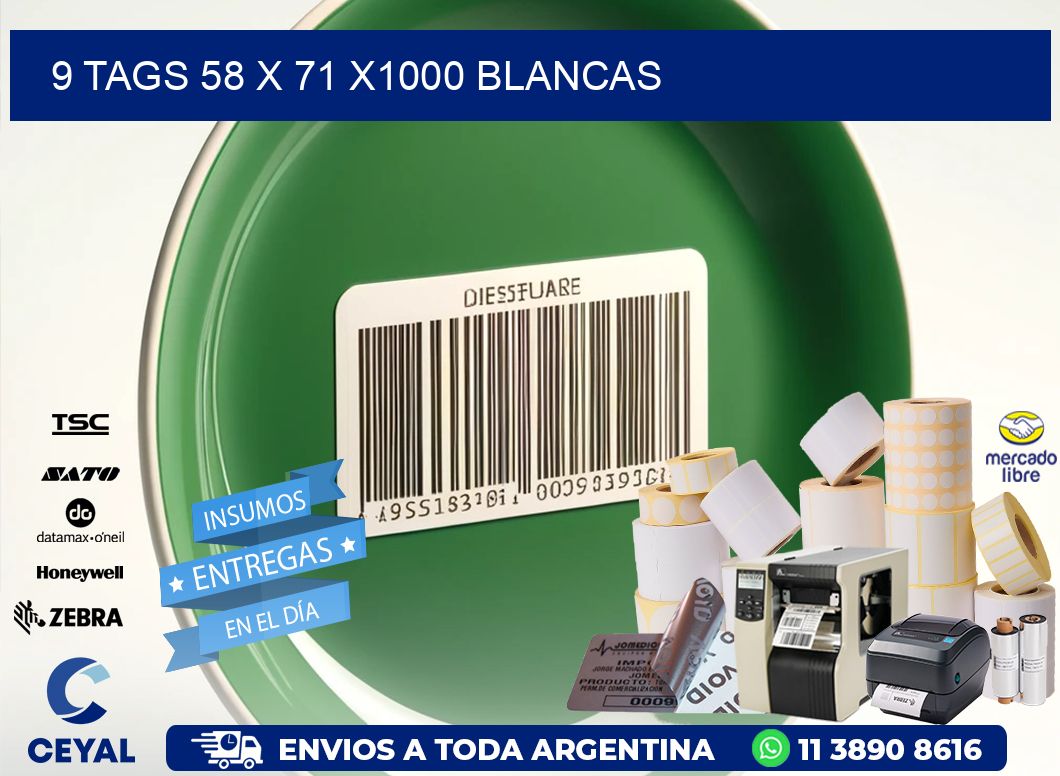 9 TAGS 58 x 71 X1000 BLANCAS