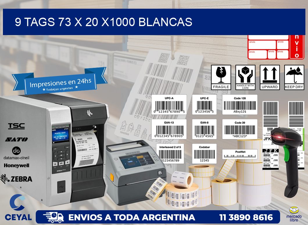 9 TAGS 73 x 20 X1000 BLANCAS