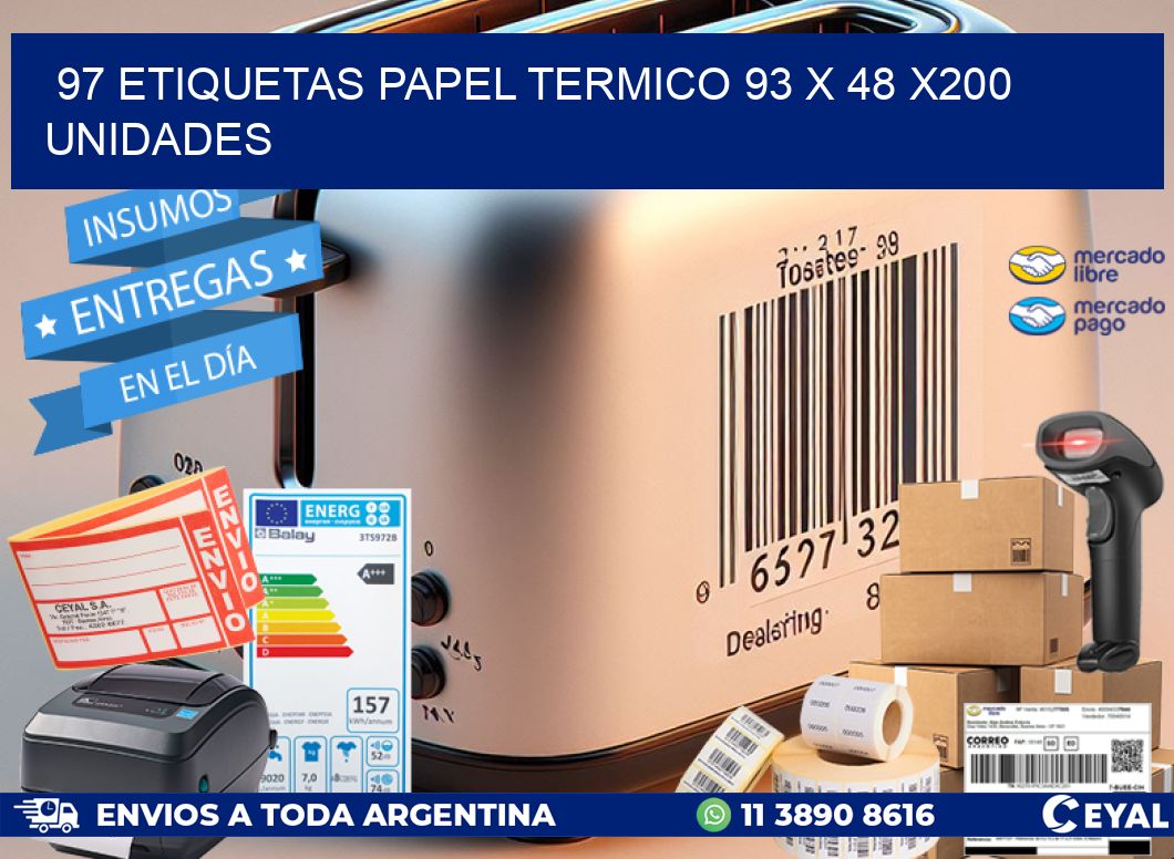 97 ETIQUETAS PAPEL TERMICO 93 x 48 x200 UNIDADES
