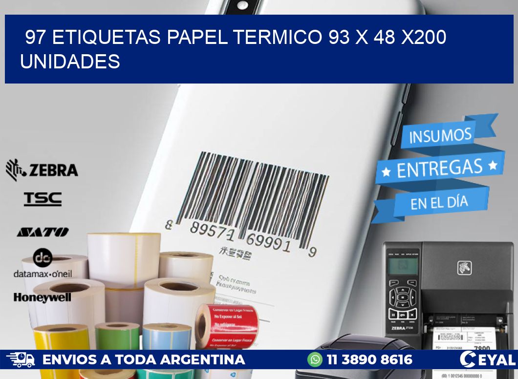 97 ETIQUETAS PAPEL TERMICO 93 x 48 x200 UNIDADES