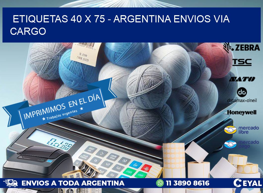 ETIQUETAS 40 x 75 - ARGENTINA ENVIOS VIA CARGO