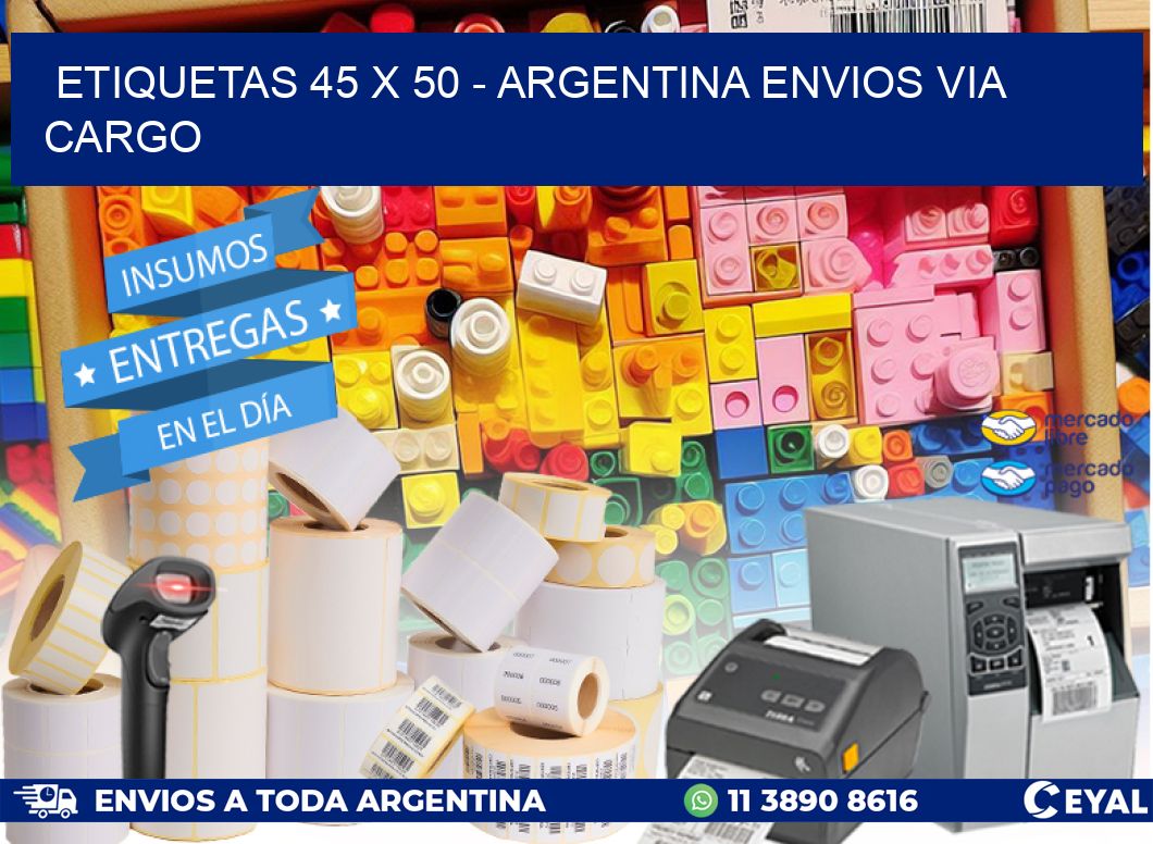 ETIQUETAS 45 x 50 - ARGENTINA ENVIOS VIA CARGO