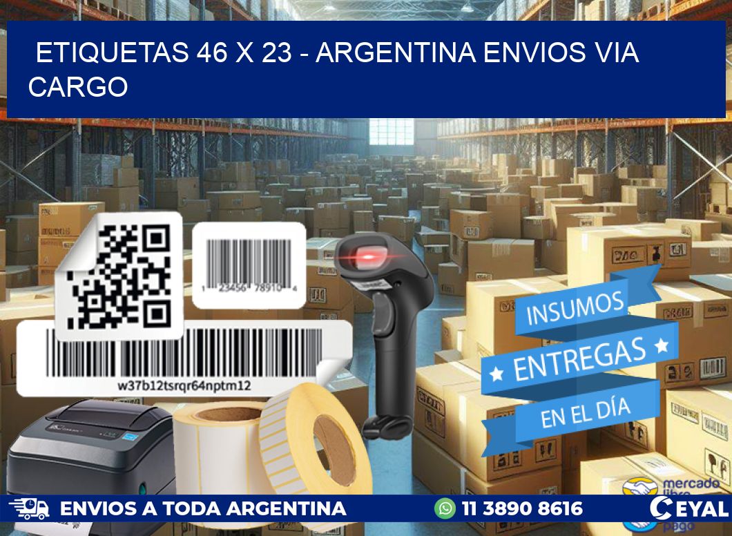 ETIQUETAS 46 x 23 - ARGENTINA ENVIOS VIA CARGO