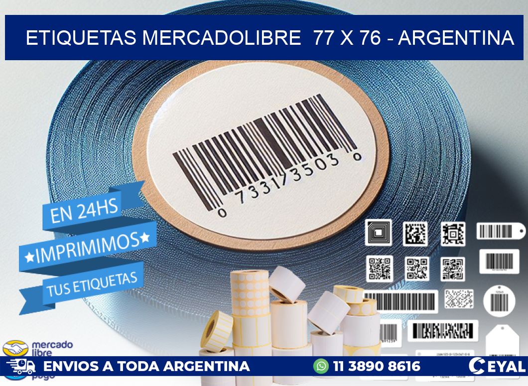 ETIQUETAS MERCADOLIBRE  77 x 76 - ARGENTINA