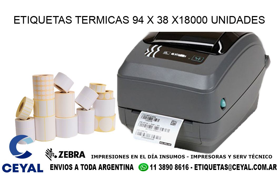 ETIQUETAS TERMICAS 94 x 38 x18000 UNIDADES