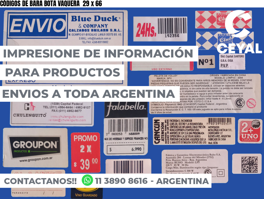 CÓDIGOS DE BARA BOTA VAQUERA  29 x 66