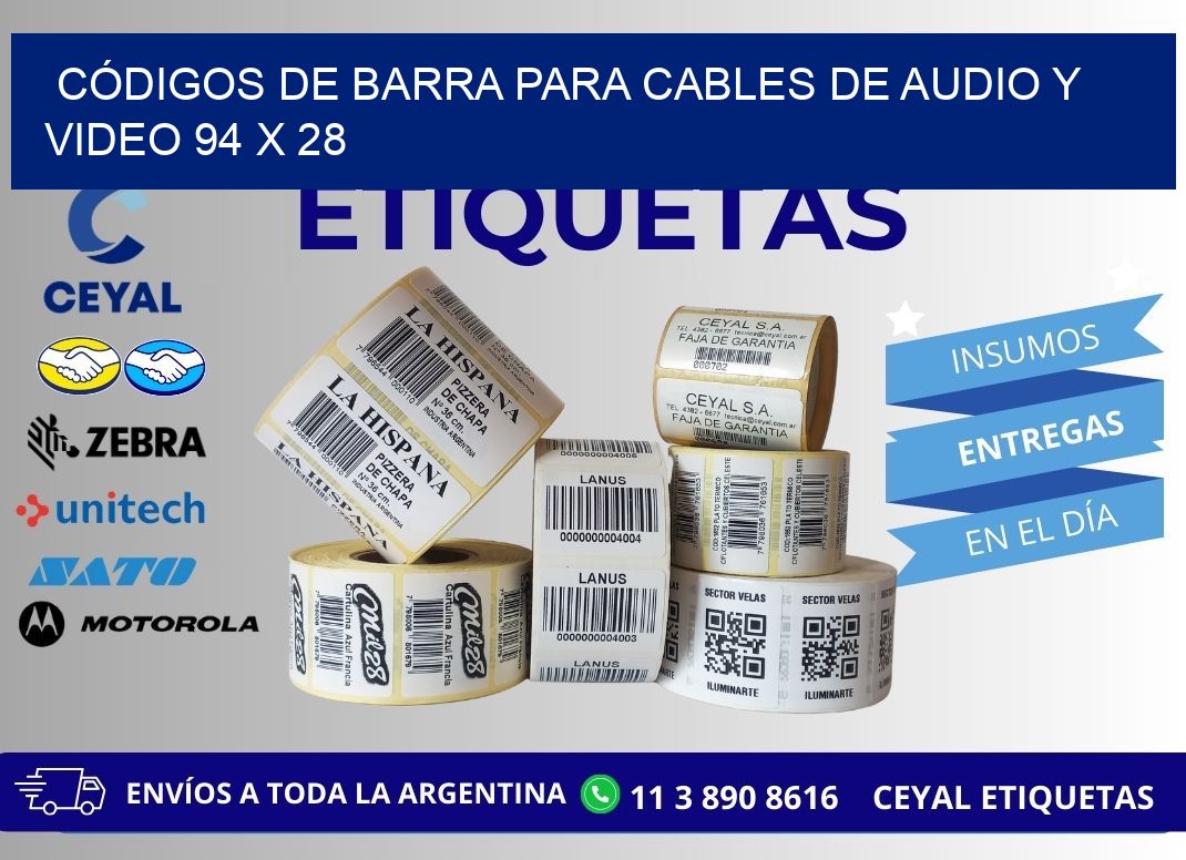 CÓDIGOS DE BARRA PARA CABLES DE AUDIO Y VIDEO 94 x 28