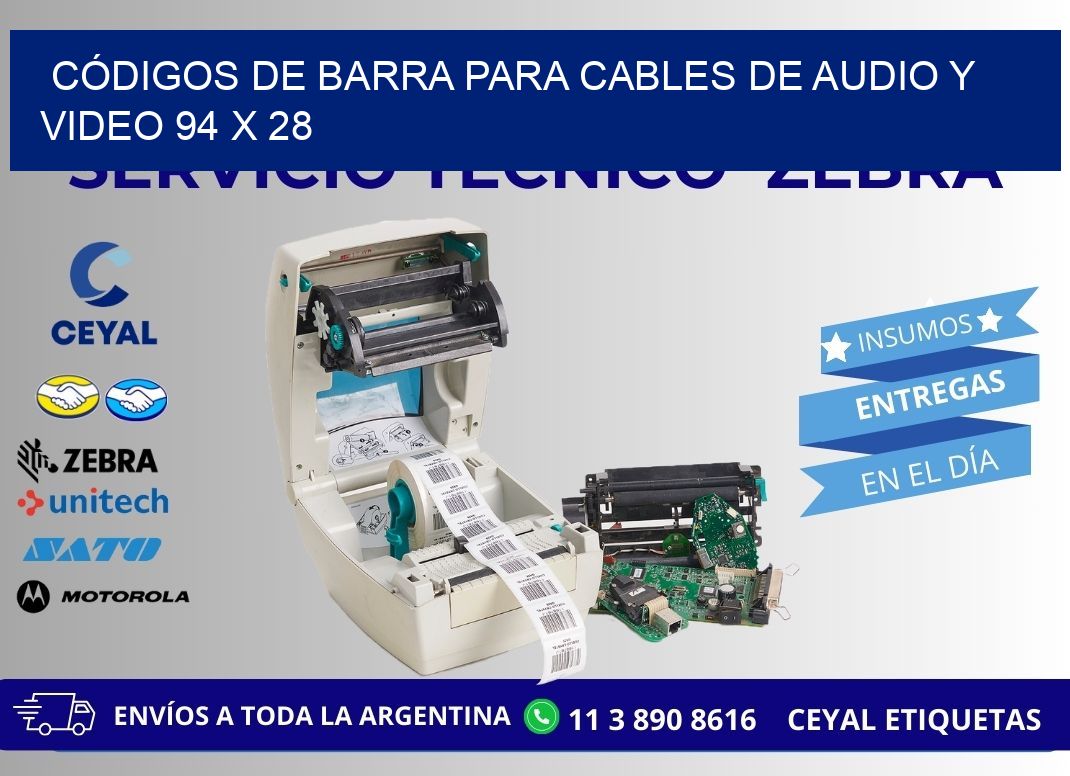 CÓDIGOS DE BARRA PARA CABLES DE AUDIO Y VIDEO 94 x 28