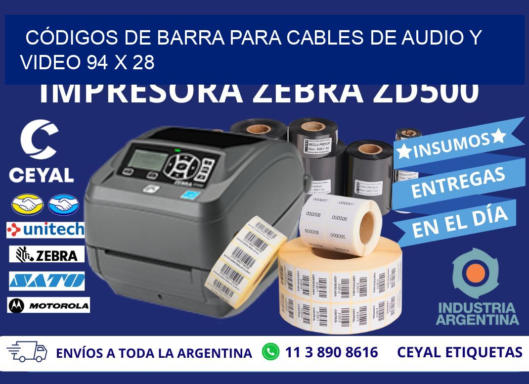 CÓDIGOS DE BARRA PARA CABLES DE AUDIO Y VIDEO 94 x 28