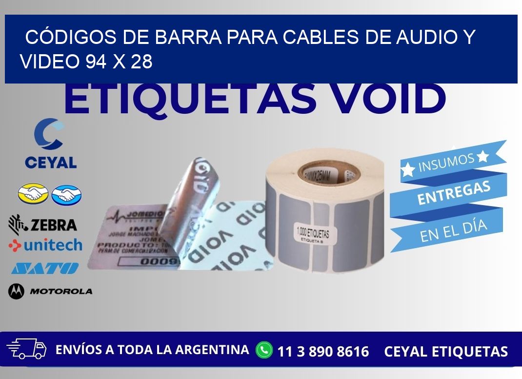 CÓDIGOS DE BARRA PARA CABLES DE AUDIO Y VIDEO 94 x 28