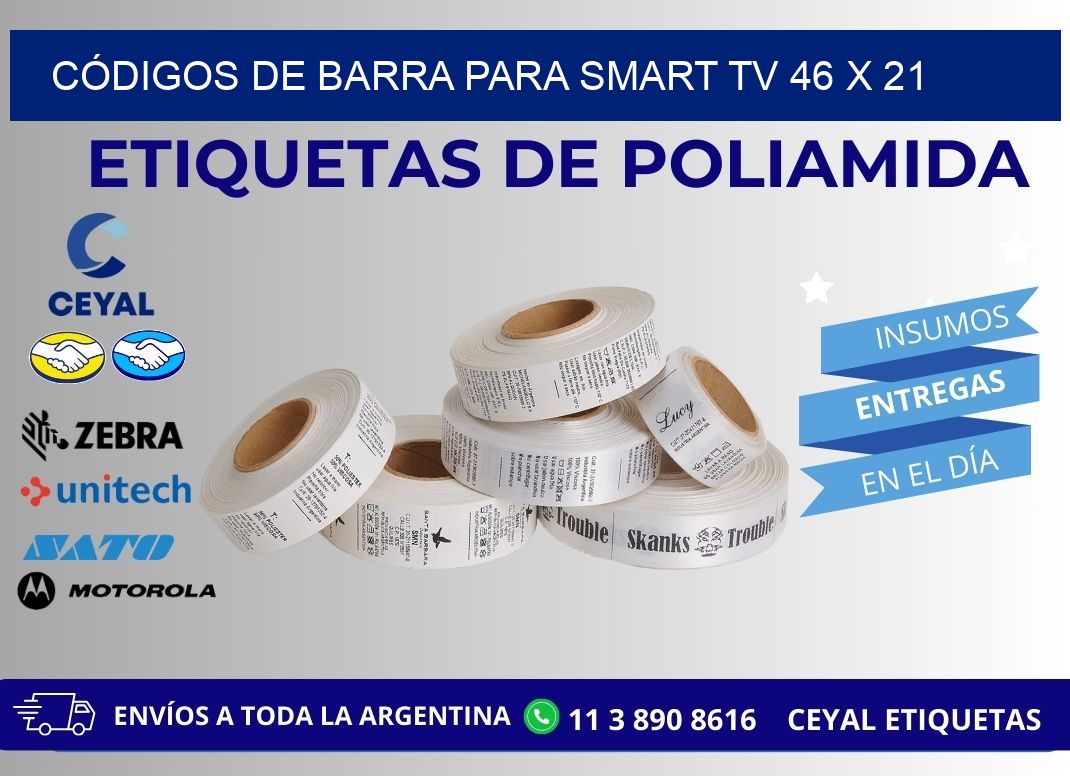 CÓDIGOS DE BARRA PARA SMART TV 46 x 21