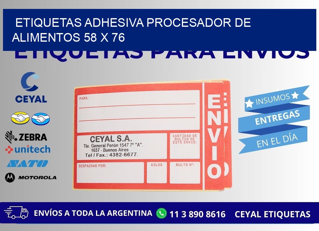 ETIQUETAS ADHESIVA PROCESADOR DE ALIMENTOS 58 x 76