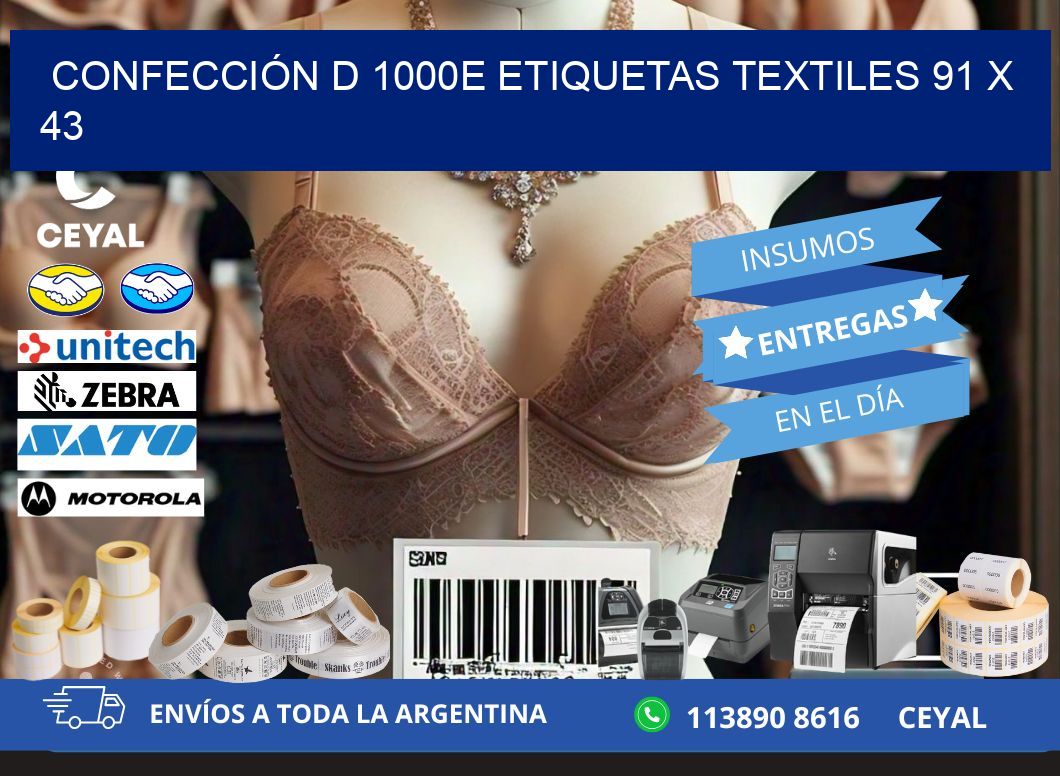 CONFECCIÓN D 1000E ETIQUETAS TEXTILES 91 x 43