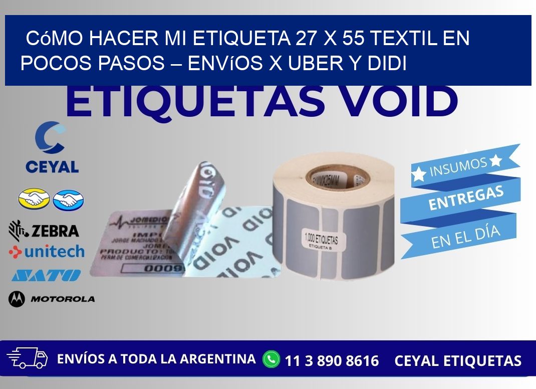 Cómo hacer mi Etiqueta 27 x 55 textil en pocos pasos – Envíos x Uber y DiDi