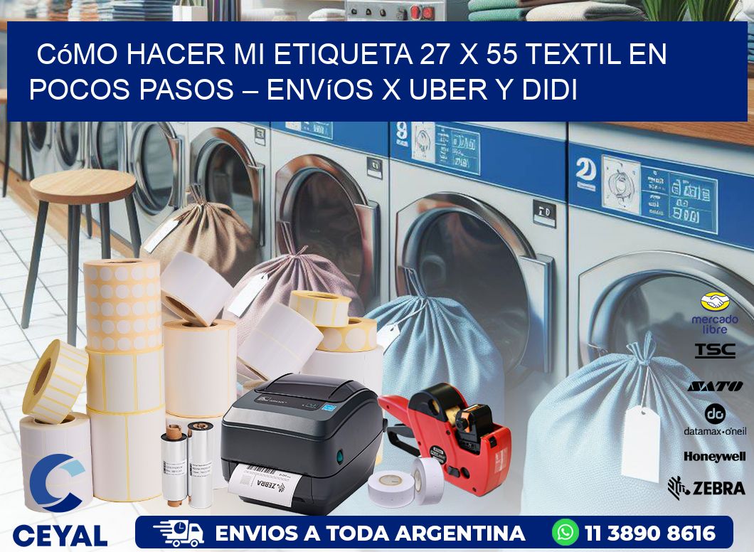 Cómo hacer mi Etiqueta 27 x 55 textil en pocos pasos – Envíos x Uber y DiDi