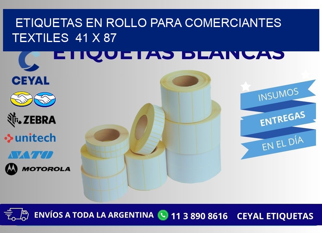 ETIQUETAS EN ROLLO PARA COMERCIANTES TEXTILES  41 x 87