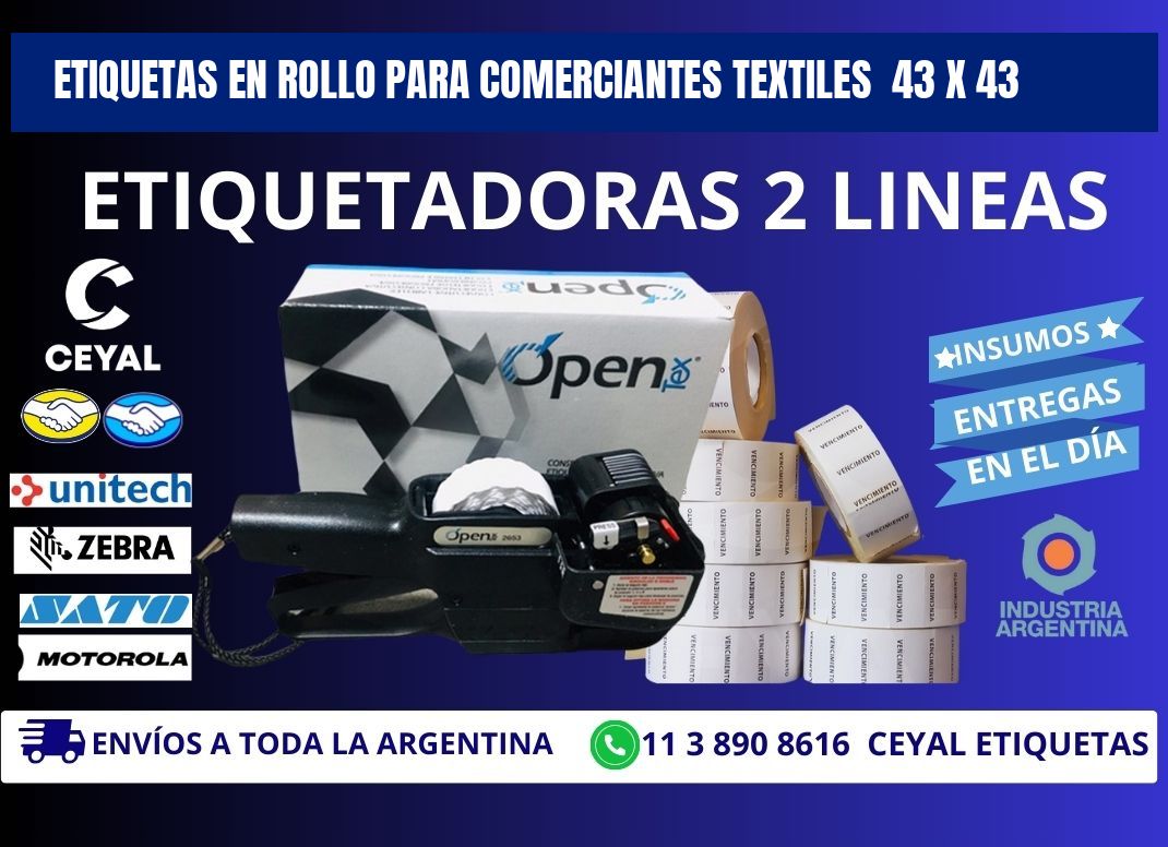 ETIQUETAS EN ROLLO PARA COMERCIANTES TEXTILES  43 x 43