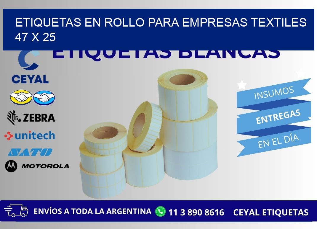 ETIQUETAS EN ROLLO PARA EMPRESAS TEXTILES  47 x 25