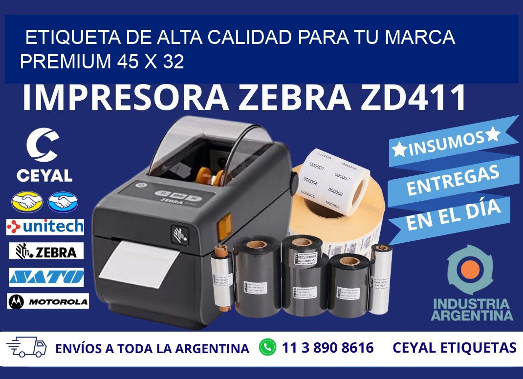 Etiqueta de Alta Calidad para tu Marca Premium 45 x 32