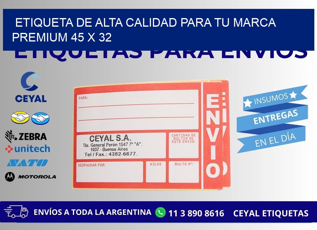 Etiqueta de Alta Calidad para tu Marca Premium 45 x 32